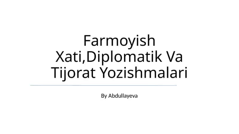 Farmoyish Xati,Diplomatik Va Tijorat Yozishmalari