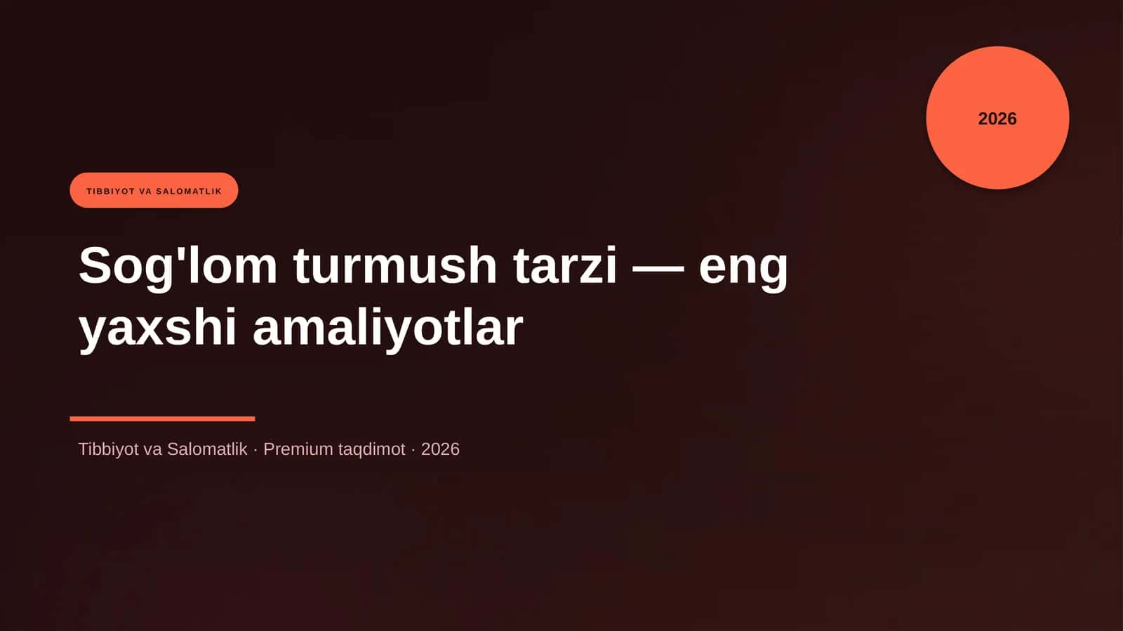 Sog'lom turmush tarzi — eng yaxshi amaliyotlar