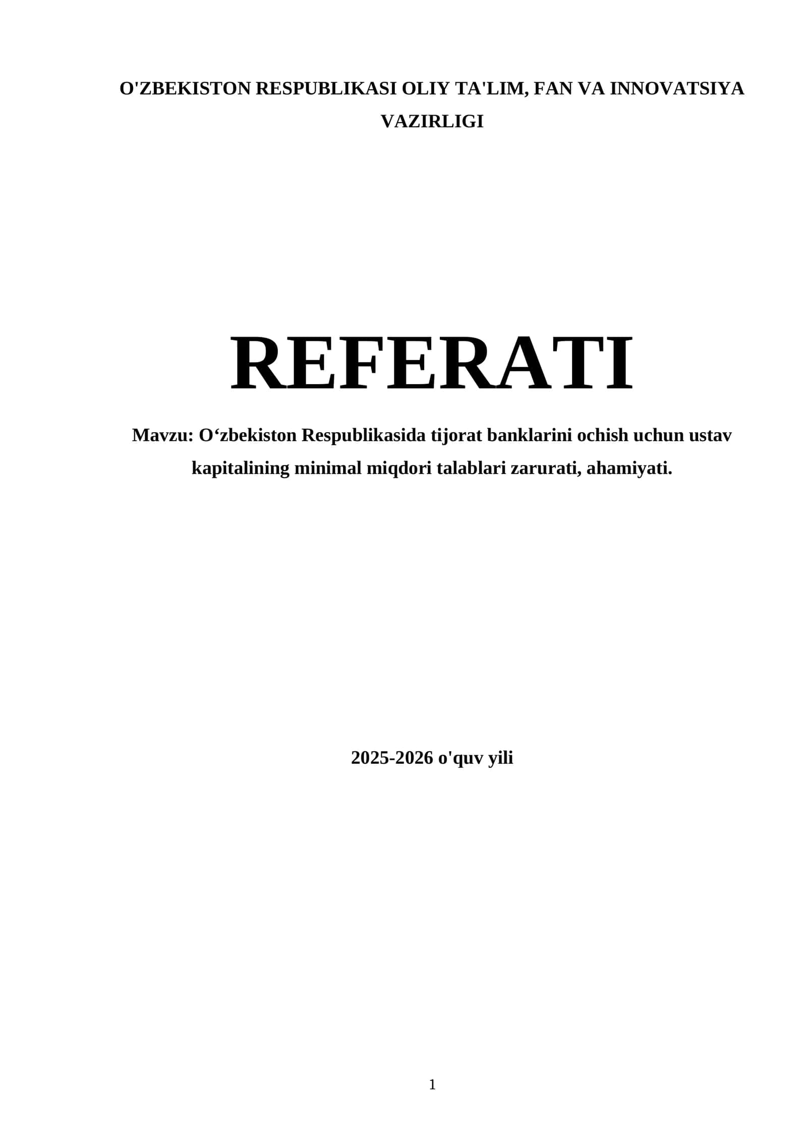 O‘zbekiston Respublikasida tijorat banklarini ochish uchun ustav kapitalining minimal miqdori talablari zarurati, ahamiyati