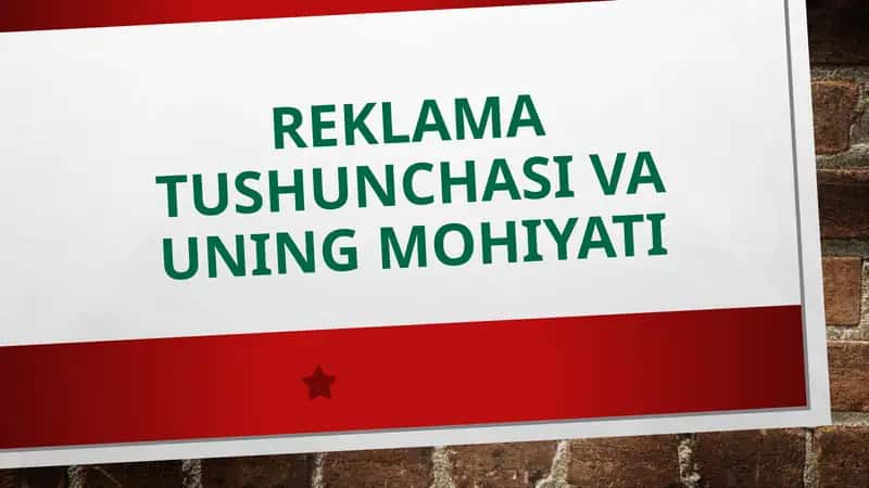 Reklama tushunchasi va uning mohiyati