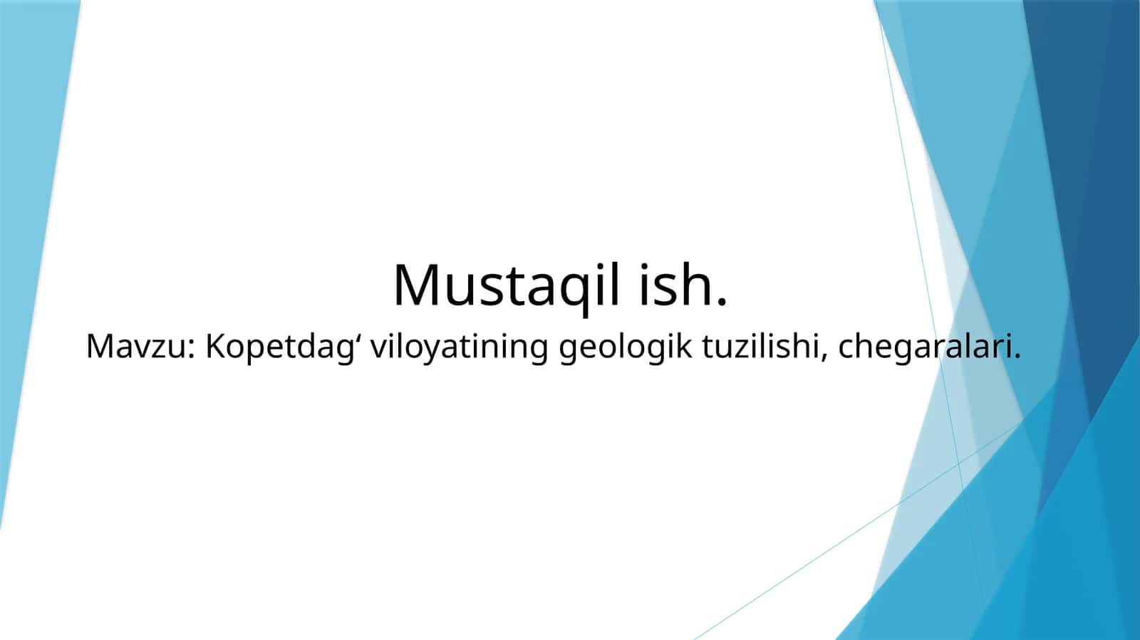 Kopetdagʻ viloyatining geologik tuzilishi, chegaralari.