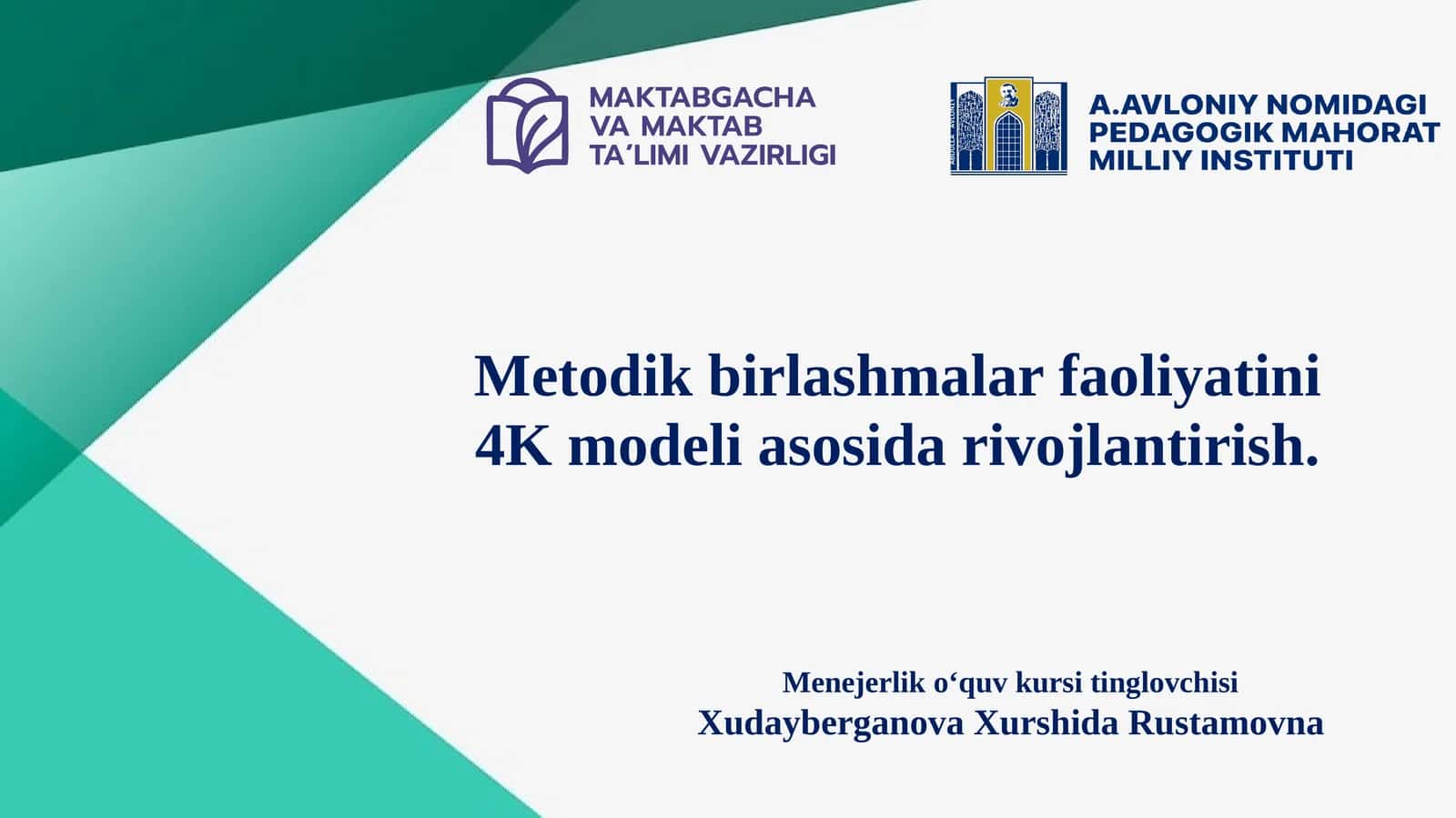 Metodik birlashmalar faoliyatini 4K modeli asosida rivojlantirish