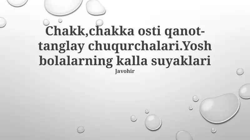 Chakk,chakka osti qanot-tanglay chuqurchalari.Yosh bolalarning kalla suyaklari Javohir