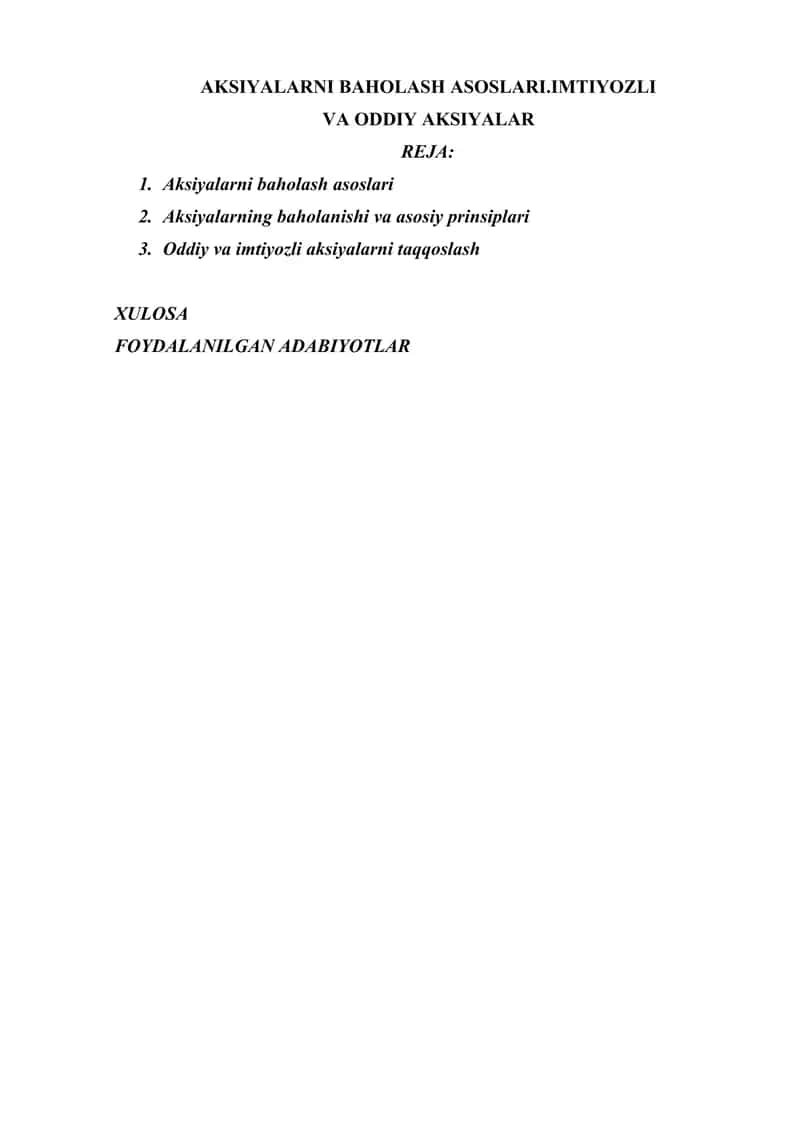 AKSIYALARNI BAHOLASH ASOSLARI.IMTIYOZLI VA ODDIY AKSIYALAR
