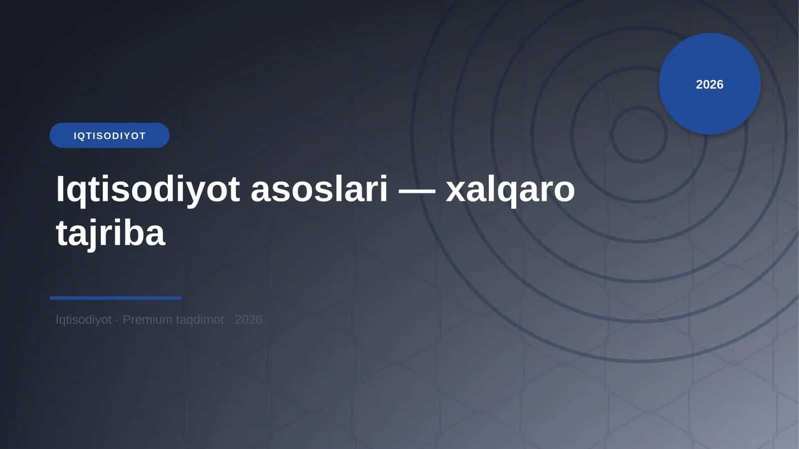 Iqtisodiyot asoslari — xalqaro tajriba
