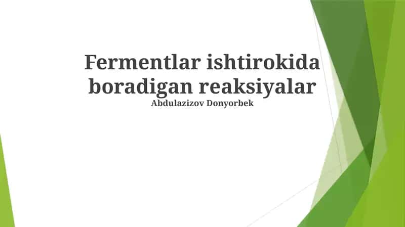 Fermentlar ishtirokida boradigan reaksiyalar