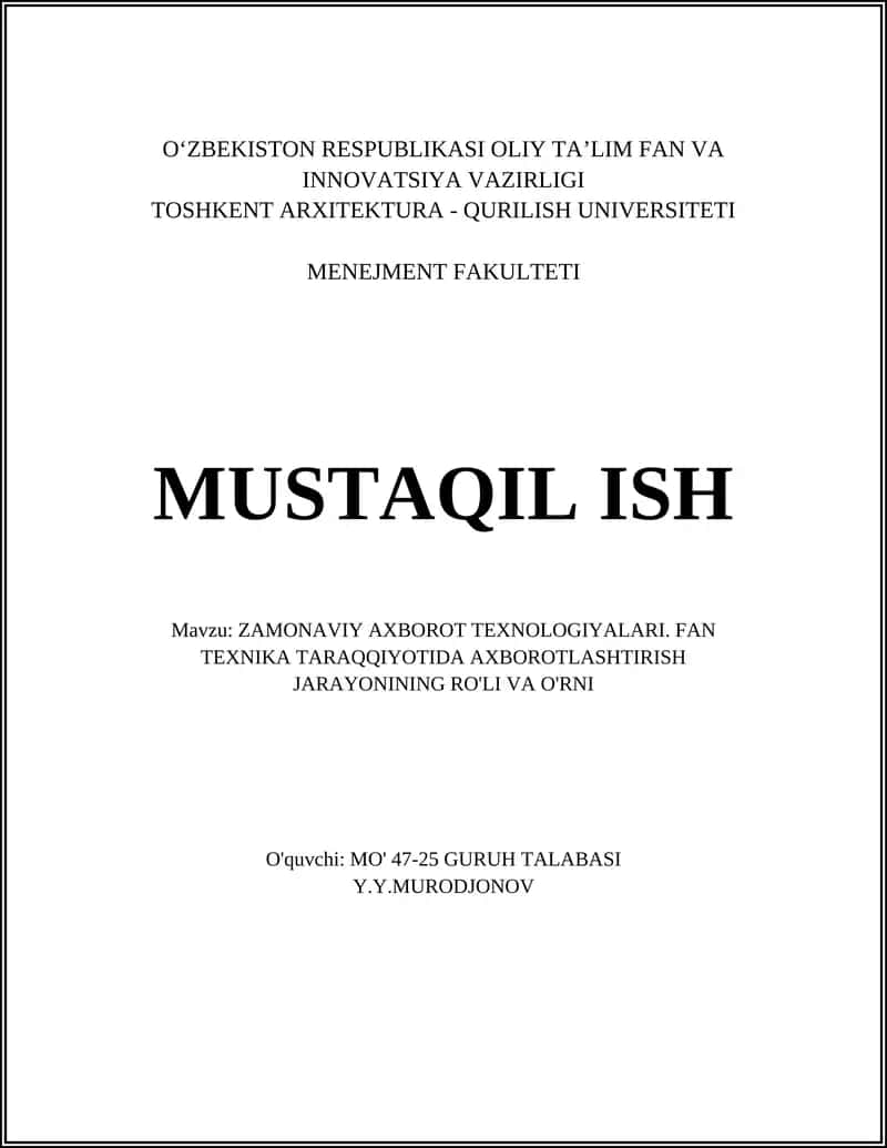 ZAMONAVIY AXBOROT TEXNOLOGIYALARI. FAN TEXNIKA TARAQQIYOTIDA AXBOROTLASHTIRISH JARAYONINING RO'LI VA O'RNI