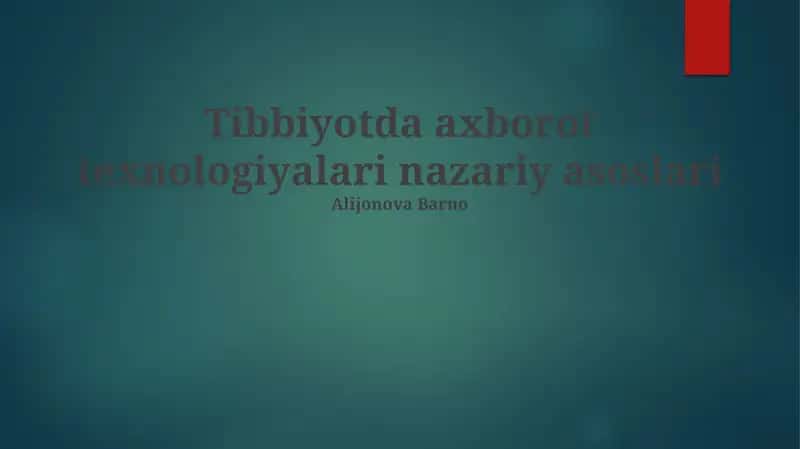 Tibbiyotda axborot texnologiyalari nazariy asoslari