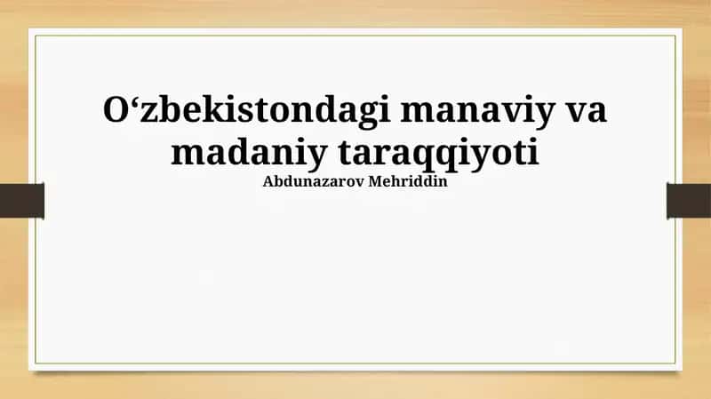 Oʻzbekistondagi manaviy va madaniy taraqqiyoti