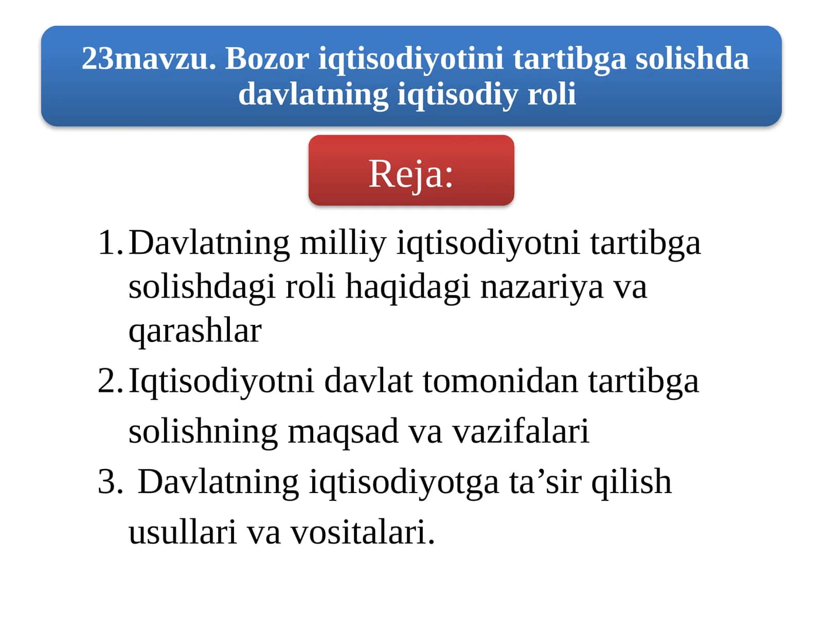 Davlatning milliy iqtisodiyotni tartibga solishdagi roli haqidagi nazariya va qarashlar