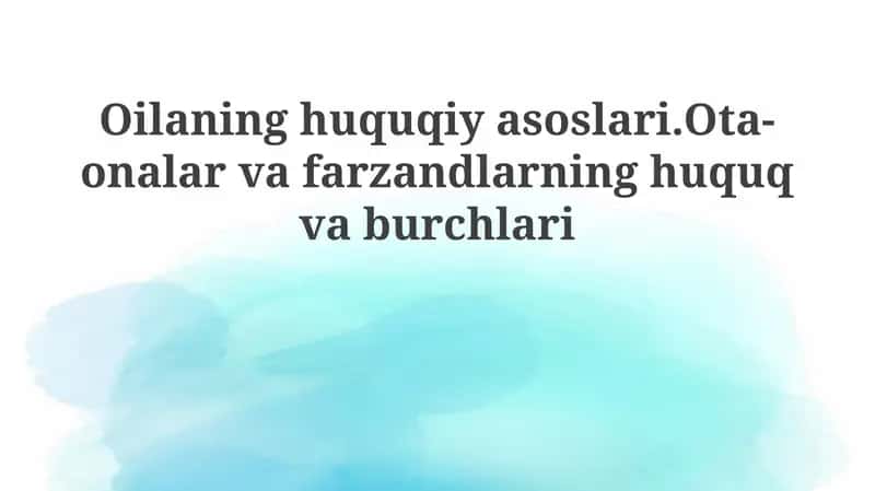 Oilaning huquqiy asoslari