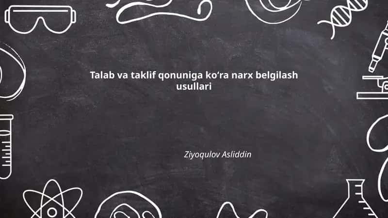 Talab va taklif qonuniga koสปra narx belgilash usullari