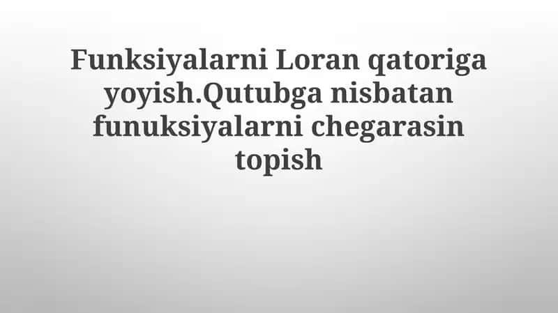 Laurent qatorlari va qutblar
