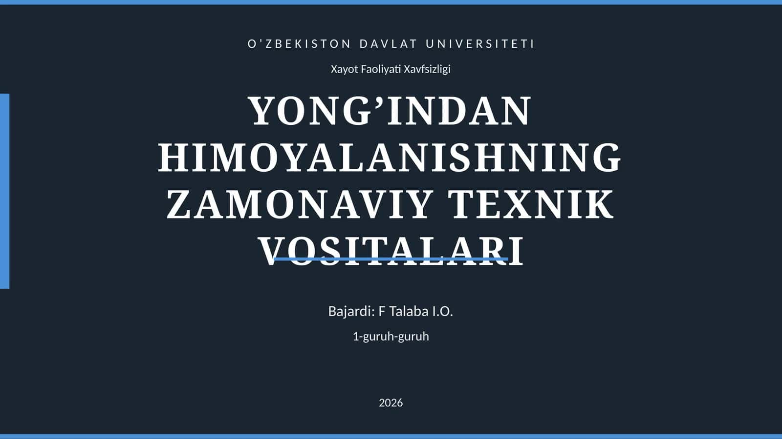 YONG’INDAN HIMOYALANISHNING ZAMONAVIY TEXNIK VOSITALARI