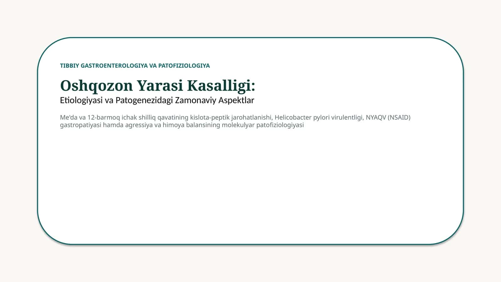 Oshqozon yarasi: etiologiya va zamonaviy patogenez — 15 slayd