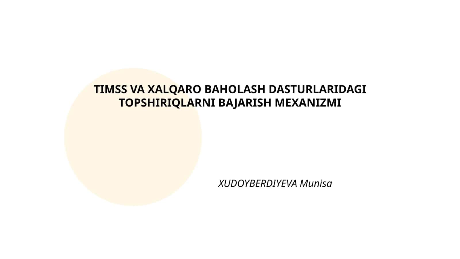 TIMSS VA XALQARO BAHOLASH DASTURLARIDAGI TOPSHIRIQLARNI BAJARISH MEXANIZMI