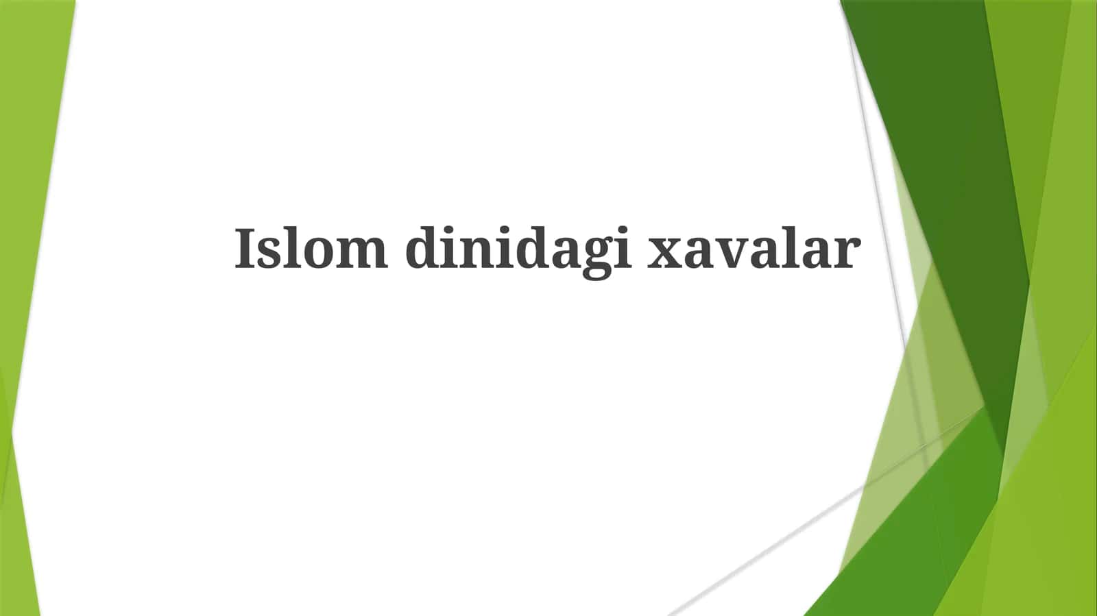 Islomdinidagixavalar