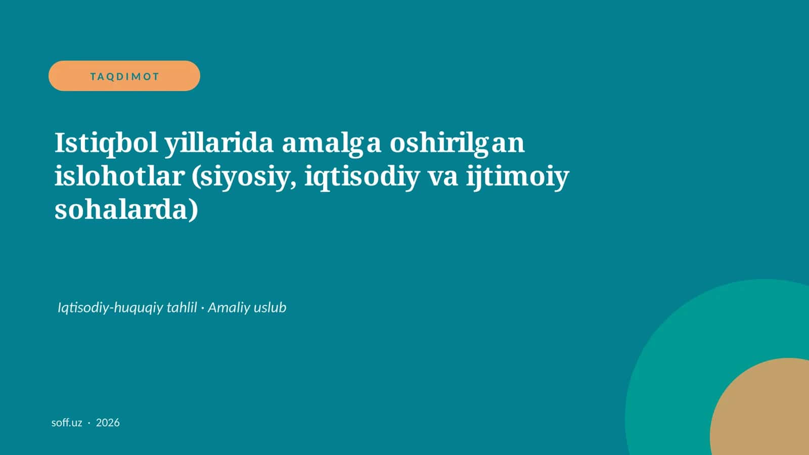 Istiqbol yillarida amalga oshirilgan islohotlar (siyosiy, iqtisodiy va ijtimoiy sohalarda)