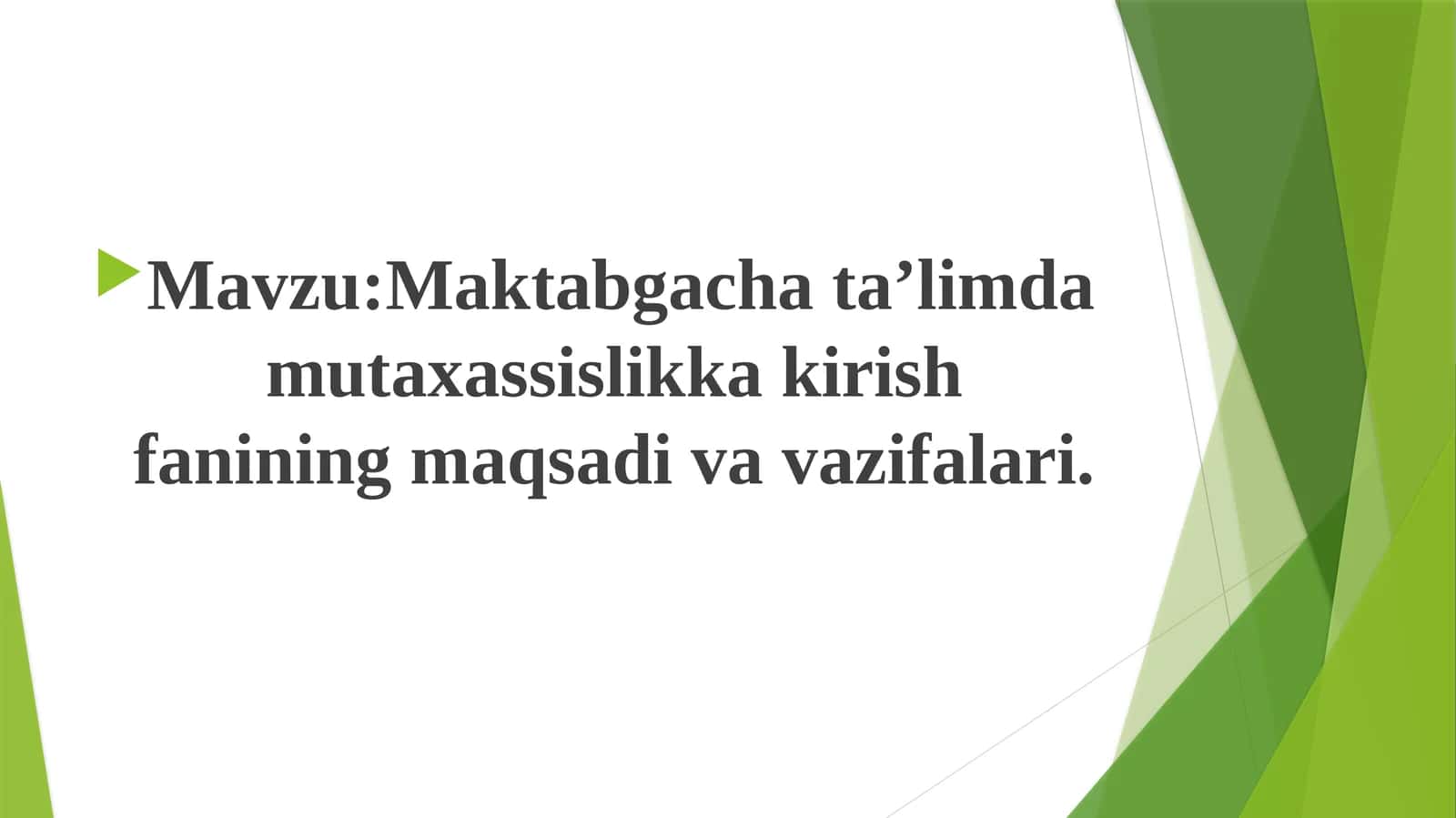 Mutaxassislikkakirish fanining maqsadi va vazifalari