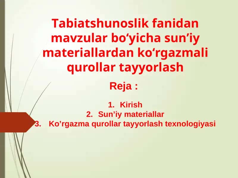 Ko'rgazma qurollar tayyorlash texnologiyasi