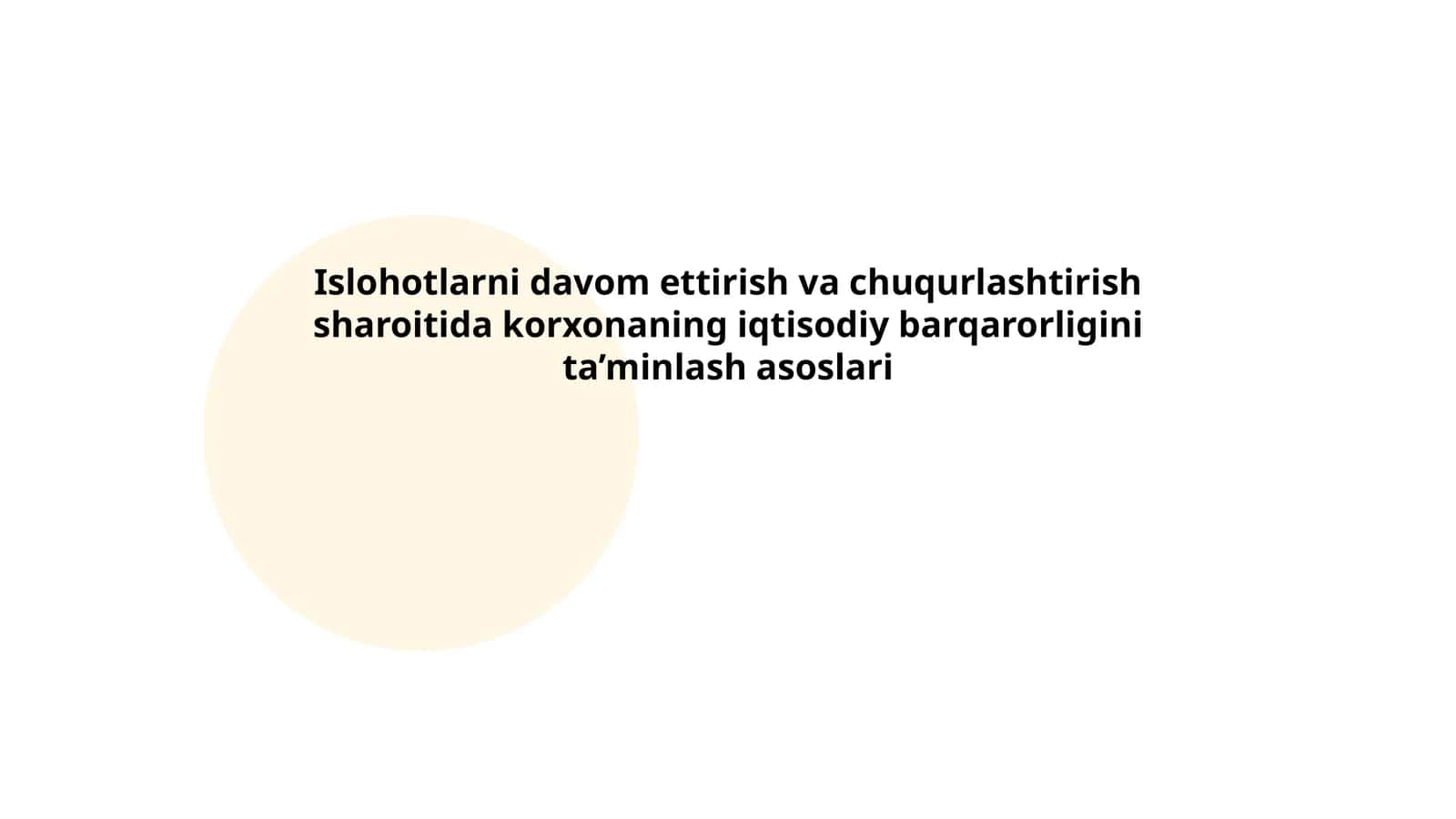 Islohotlarni davom ettirish va chuqurlashtirish sharoitida korxonaning iqtisodiy barqarorligini ta’minlash asoslari