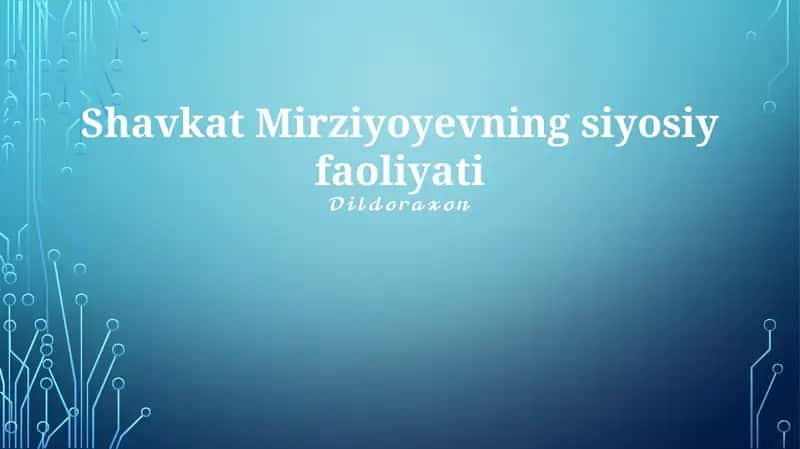 Shavkat Mirziyoyevning siyosiy faoliyati
