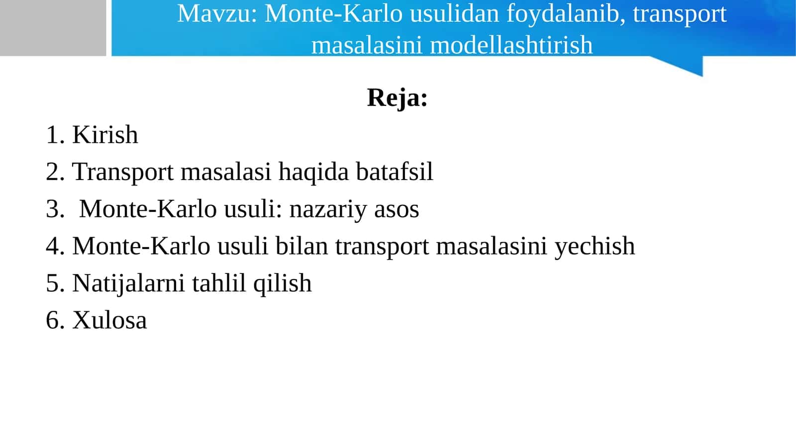 Monte-Karlo usulidan foydalanib, transport masalasini modellashtirish