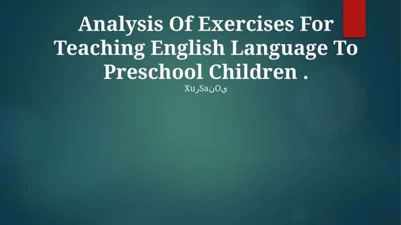 Analysis Of Exercises For Teaching English Language To Preschool Children