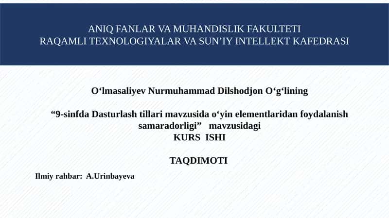 “9-sinfda Dasturlash tillari mavzusida o‘yin elementlaridan foydalanish samaradorligi”
