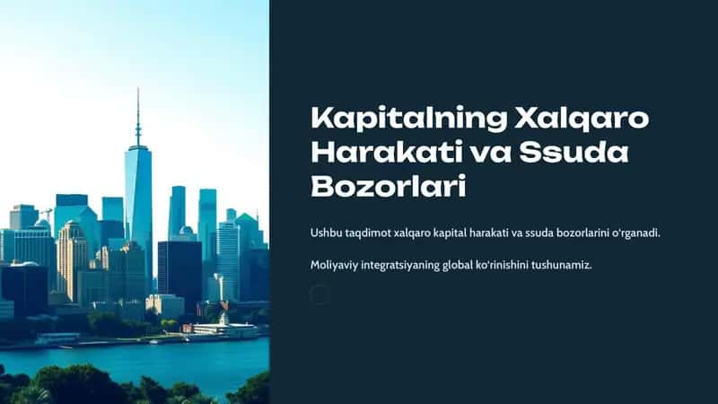 Kapitalning Xalqaro Harakati va Ssuda Bozorlari