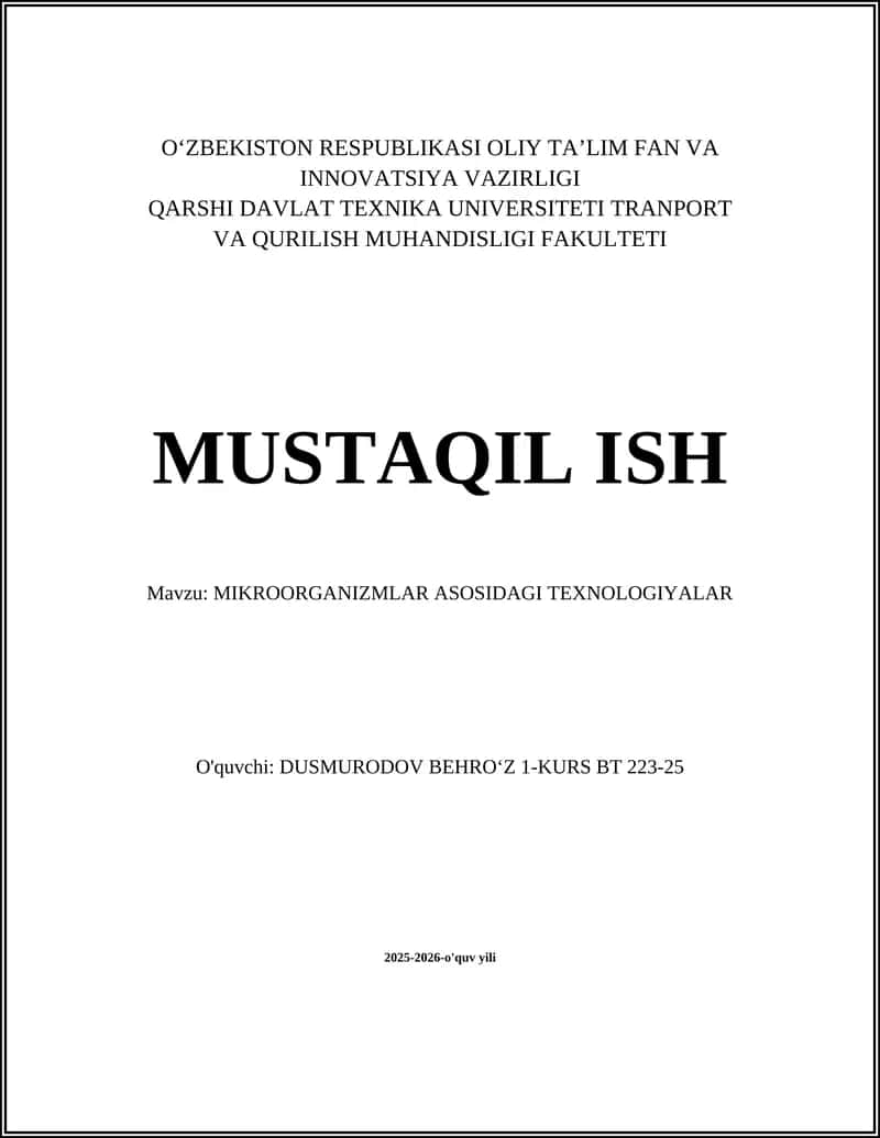 MIKROORGANIZMLAR ASOSIDAGI TEXNOLOGIYALAR
