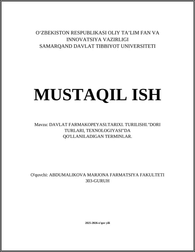 DAVLAT FARMAKOPEYASI.TARIXI. TURILISHI."DORI TURLARI, TEXNOLOGIYASI"DA QO'LLANILADIGAN TERMINLAR