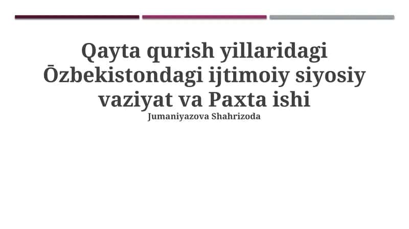 Qayta qurish yillaridagi Ōzbekistondagi ijtimoiy siyosiy vaziyat va Paxta ishi
