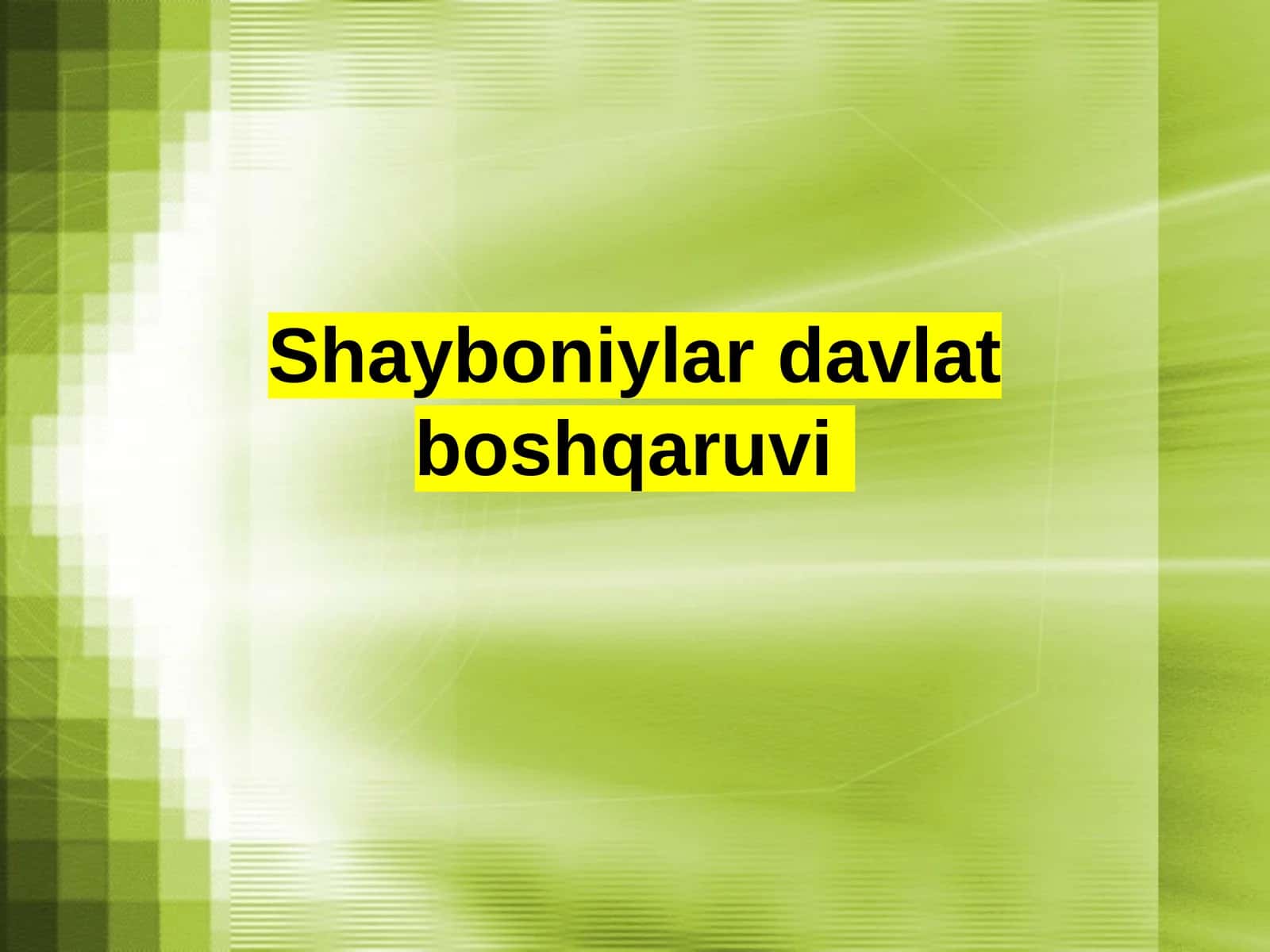 Shayboniylar davlat boshqaruvi