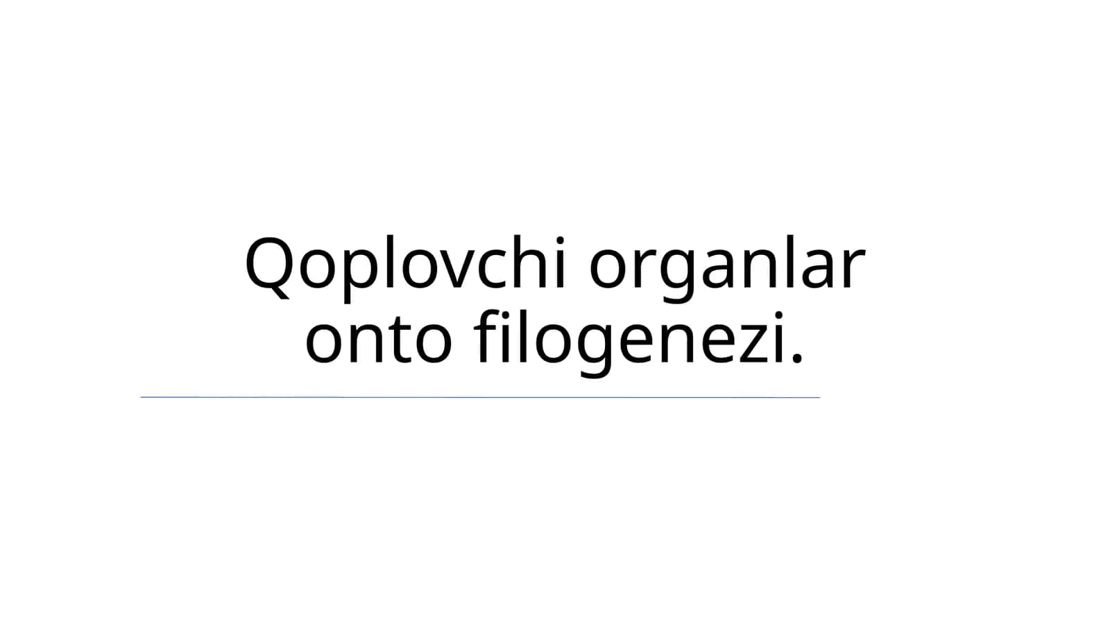 Qoplovchi organlar onto filogenezi