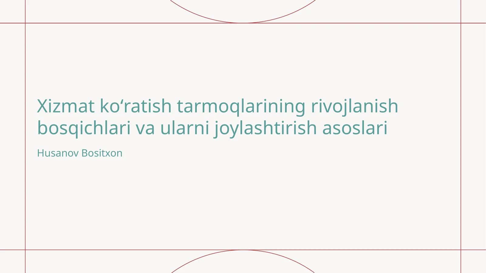 Xizmat koʻratish tarmoqlarining rivojlanish bosqichlari va ularni joylashtirish asoslari