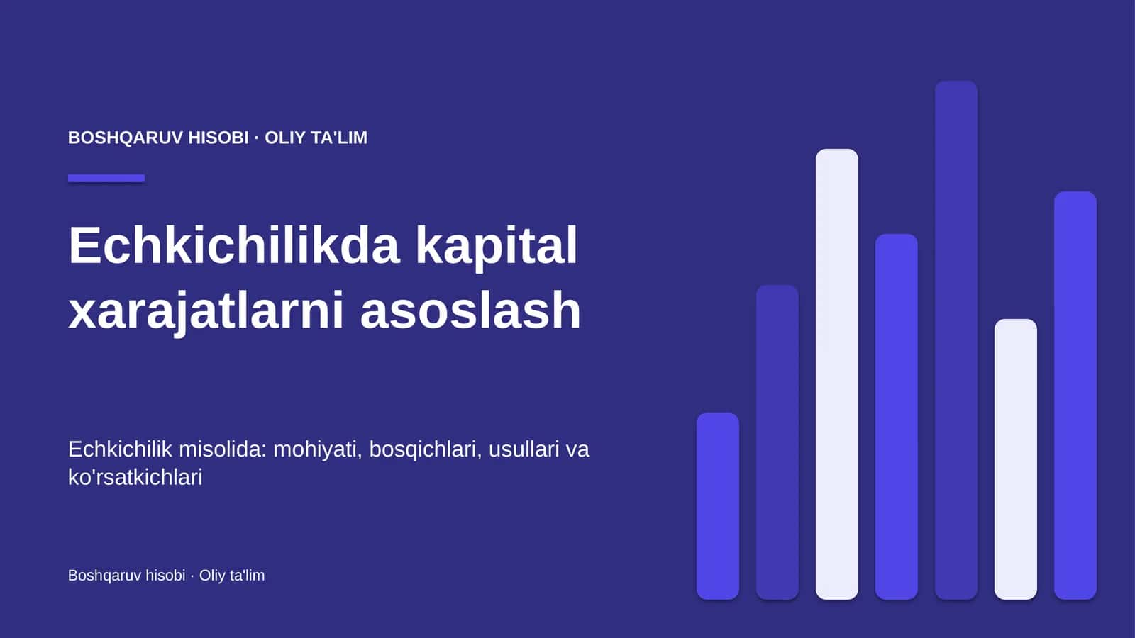 Echkichilikda kapital xarajatlarni asoslash