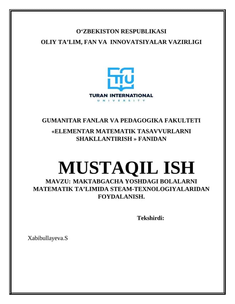 MAKTABGACHA YOSHDAGI BOLALARNI MATEMATIK TA’LIMIDA STEAM-TEXNOLOGIYALARIDAN FOYDALANISH