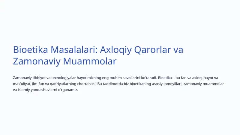 Bioetika Masalalari: Axloqiy Qarorlar va Zamonaviy Muammolar