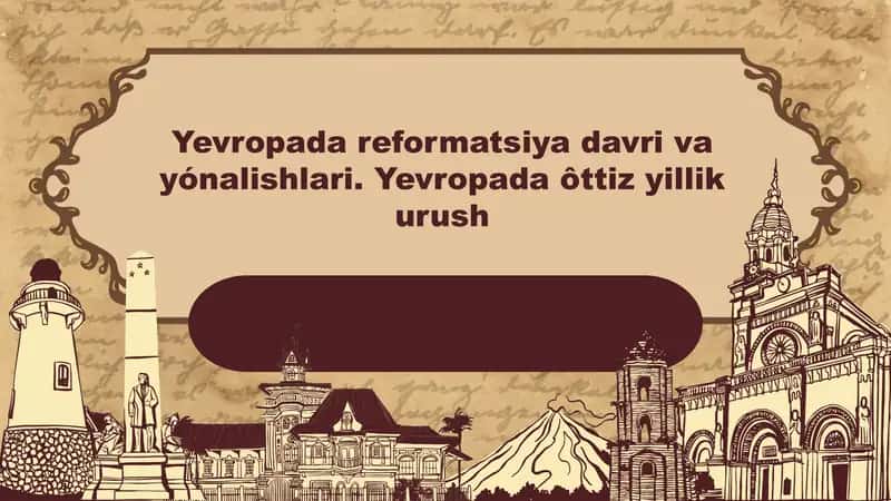 Yevropada reformatsiya davri va yonalishlari