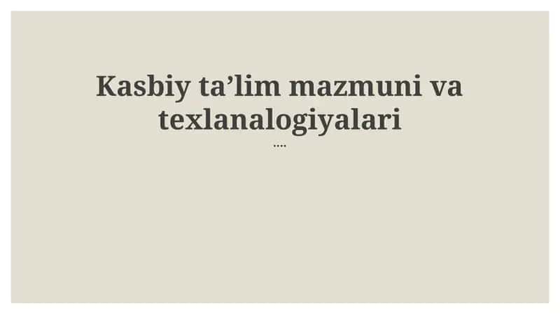Kasbiy taʼlim mazmuni va texnologiyalari