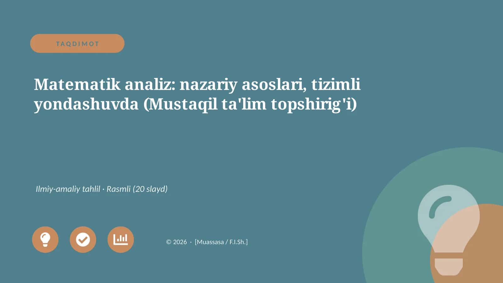 Matematik analiz: nazariy asoslari, tizimli yondashuvda (Mustaqil ta'lim topshirig'i)