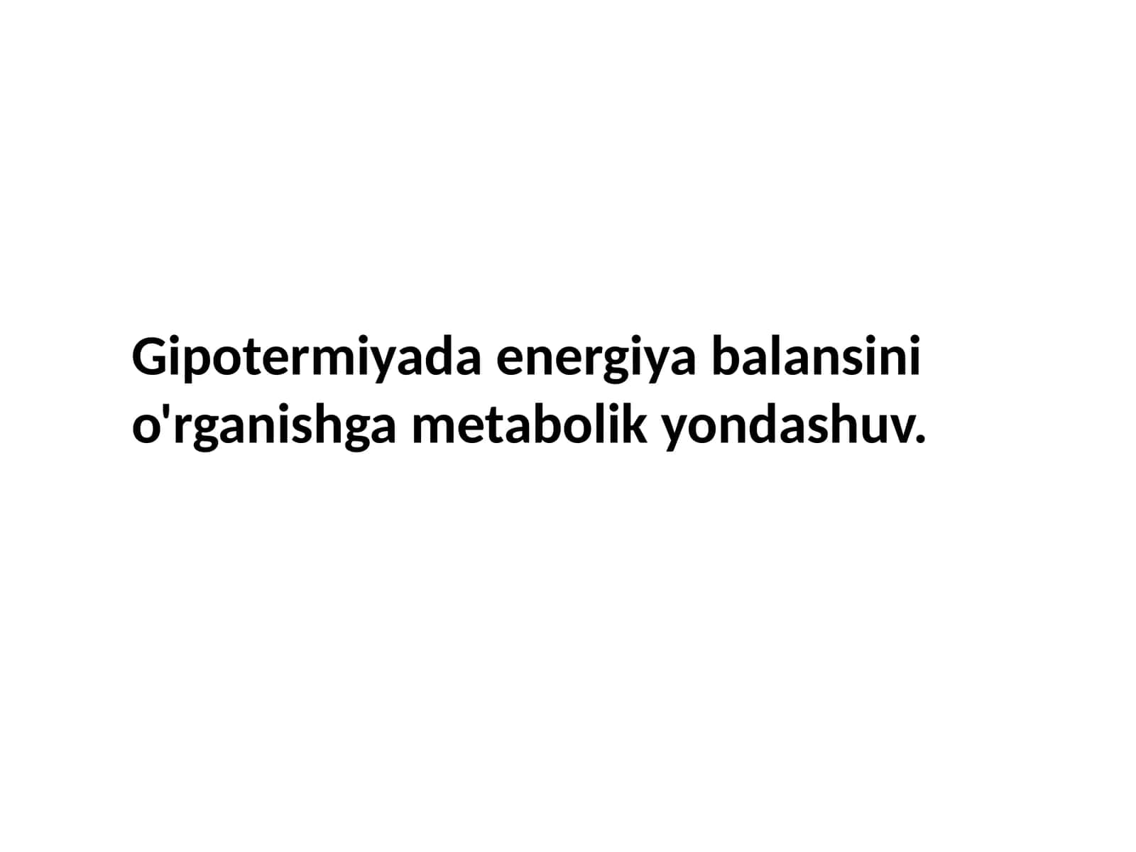 Gipotermiyada energiya balansini o'rganishga metabolik yondashuv