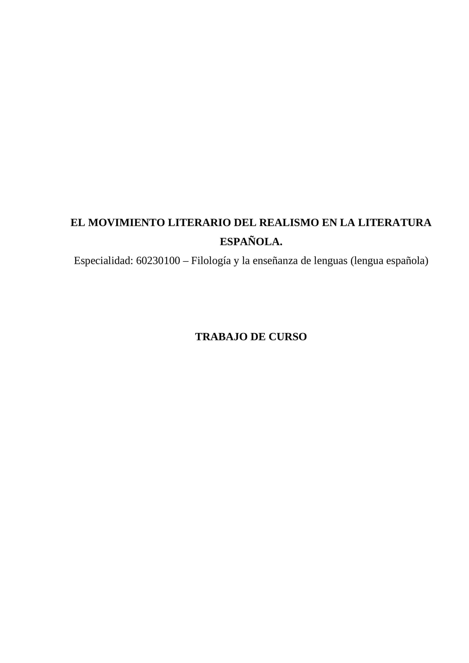 EL MOVIMIENTO LITERARIO DEL REALISMO EN LA LITERATURA ESPAÑOLA