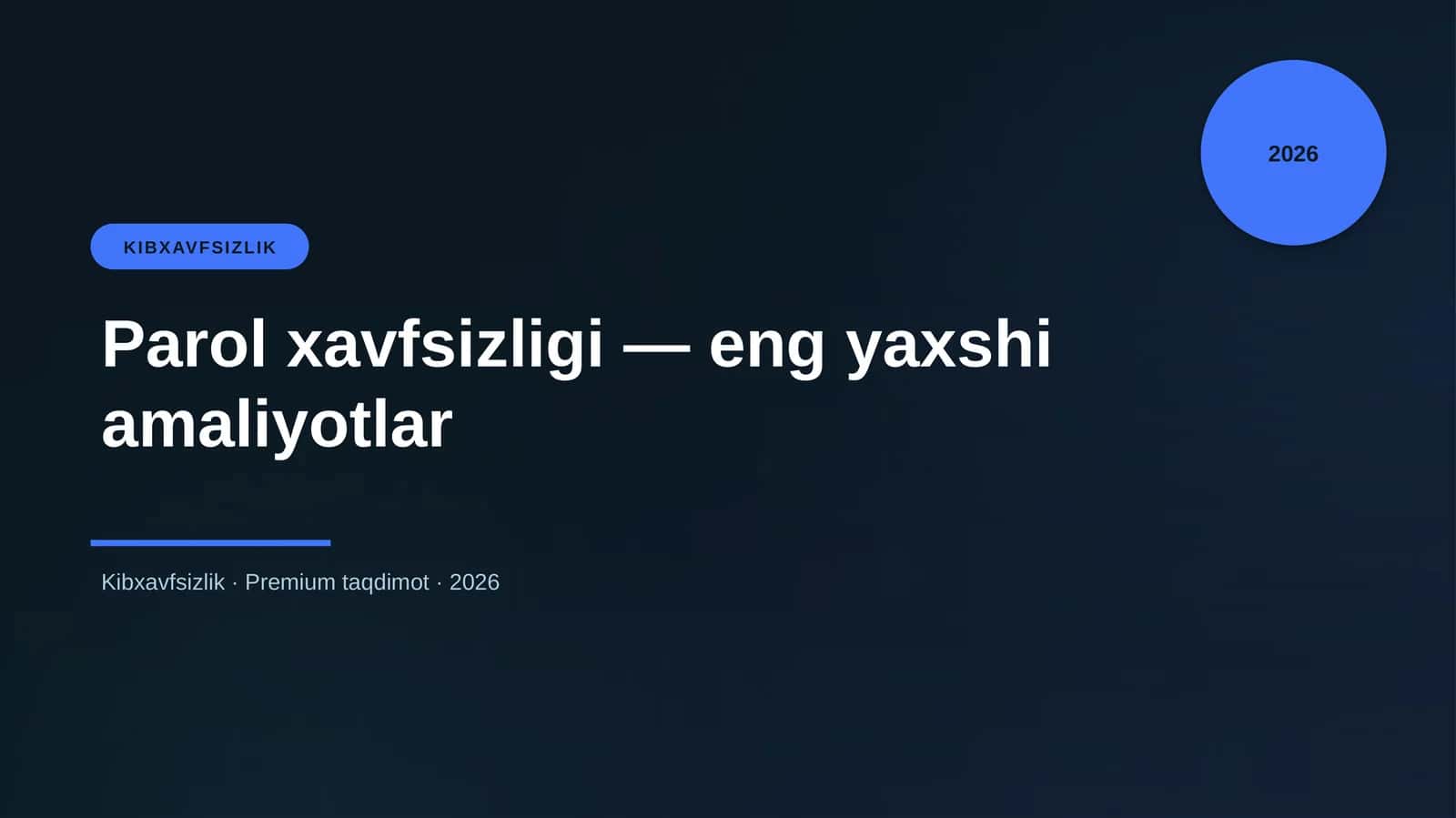 Parol xavfsizligi — eng yaxshi amaliyotlar