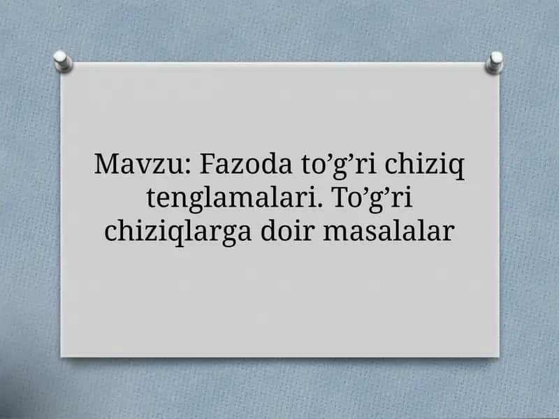 Fazoda to’g’ri chiziq tenglamalari