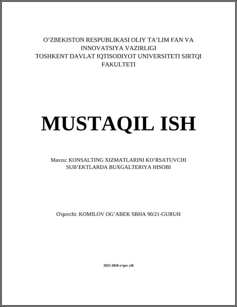 KONSALTING XIZMATLARINI KO’RSATUVCHI SUB’EKTLARDA BUXGALTERIYA HISOBI