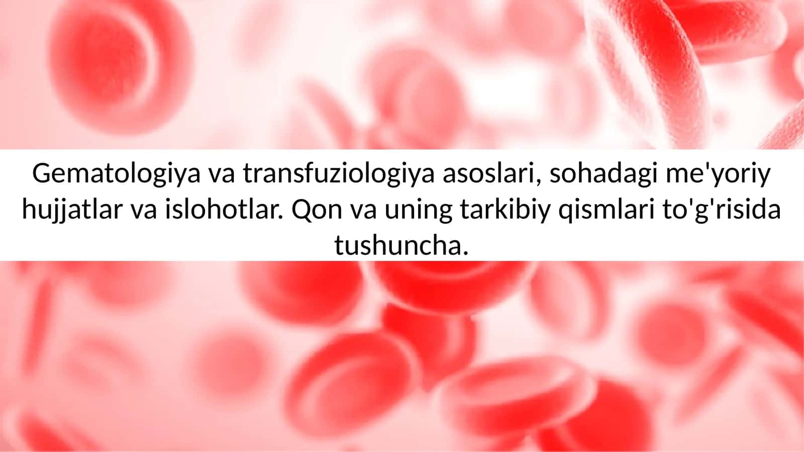 Gematologiya va transfuziologiya