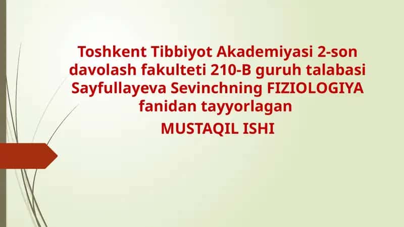 FIZIOLOGIYA fanidan tayyorlagan MUSTAQIL ISHI