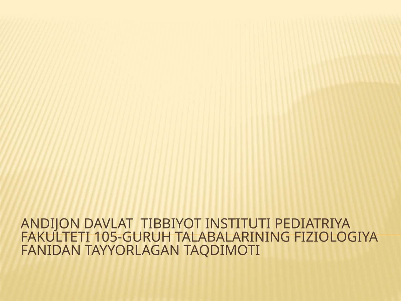 Pediatriya fakulteti 105-guruh taqdimoti